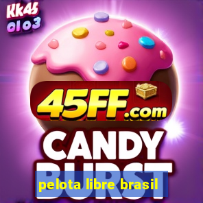 pelota libre brasil